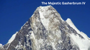 The Majestic Gasherbrum IV