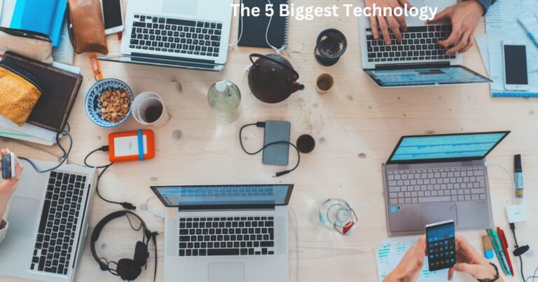 The five Biggest Technological Innovations Shaping Our Future